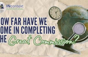 HOW FAR HAVE WE COME IN COMPLETING THE GREAT COMMISSION?