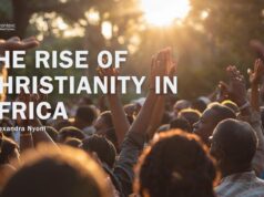 THE RISE OF CHRISTIANITY IN AFRICA